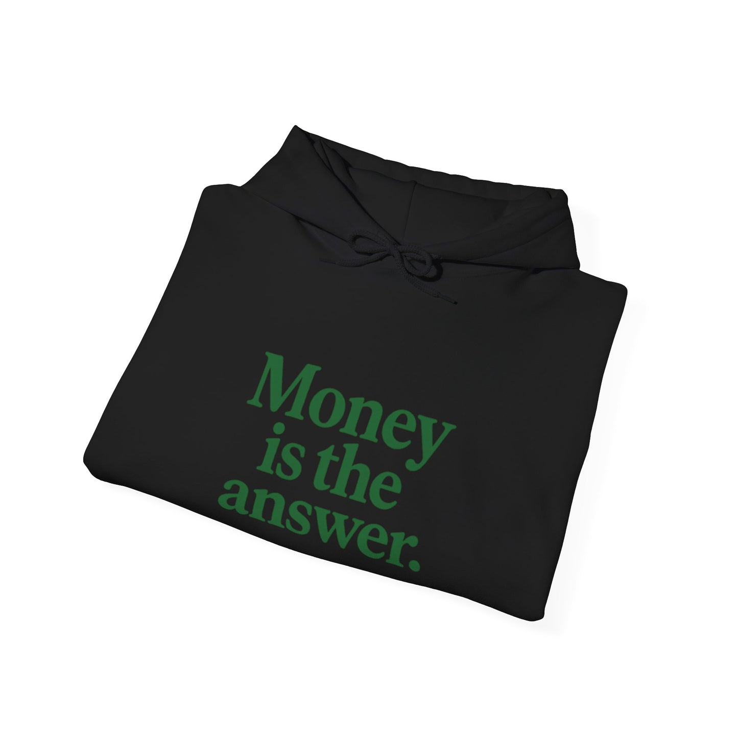 Cozy Money Sweatshirt - Unisex Hooded Sweatshirt, Casual Gift, Money Quote Apparel, Ideal for Everyday Wear, Perfect for Gift Giving