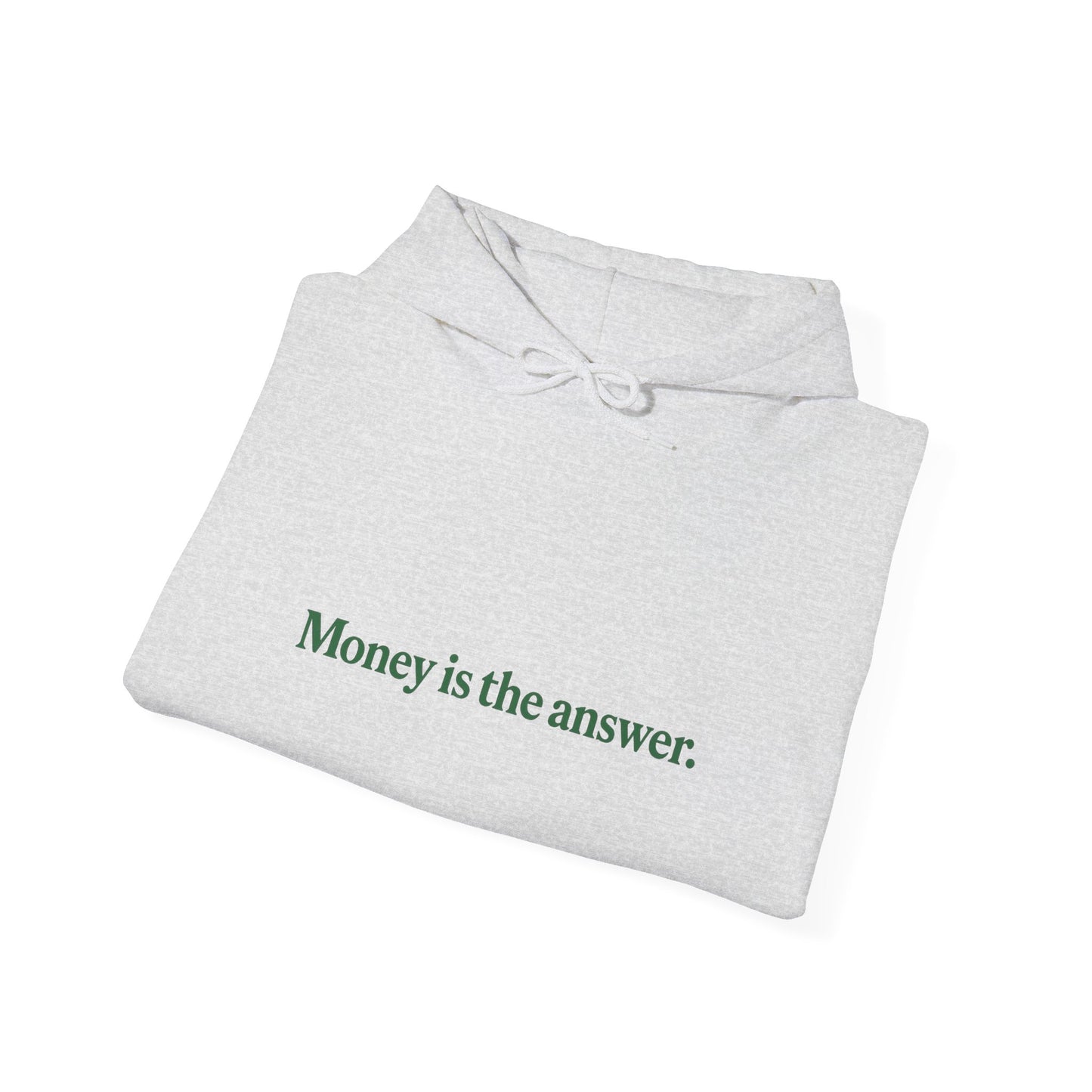 Money is the Answer Hoodie, Unisex Pullover Sweatshirt, Casual Streetwear, Gift for Entrepreneurs, Motivational Apparel