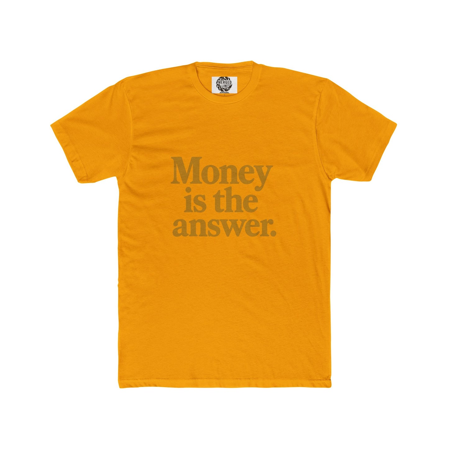 Unisex Money is the answer (gold text) Quote Crew Tee, Statement Shirt, Gift for Him or Her, Casual Wear, Motivational T-Shirt, Everyday Outfit