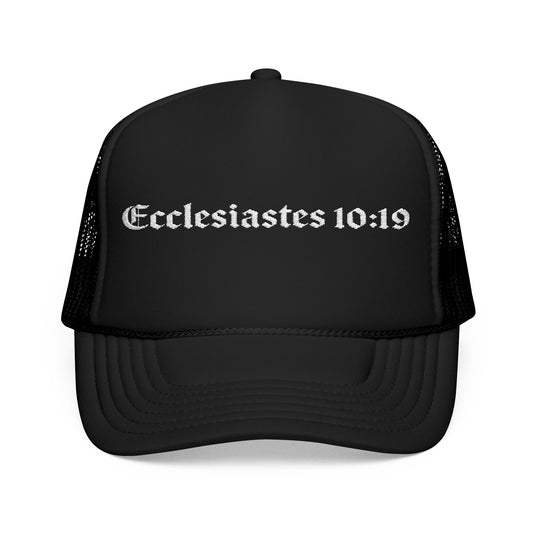 Ecclesiastes 10:19 Embroidered Foam Trucker Hat, Christian Hat, Faith-Based Cap, Gift for Him/Her, Casual Outdoor Wear, Trendy Headwear