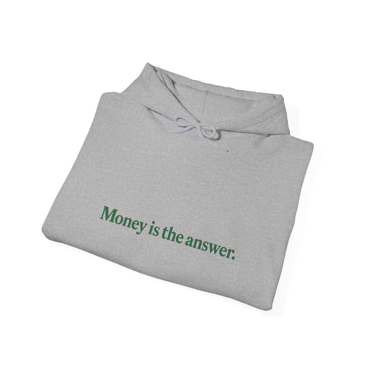 Money is the Answer Hoodie, Unisex Pullover Sweatshirt, Casual Streetwear, Gift for Entrepreneurs, Motivational Apparel
