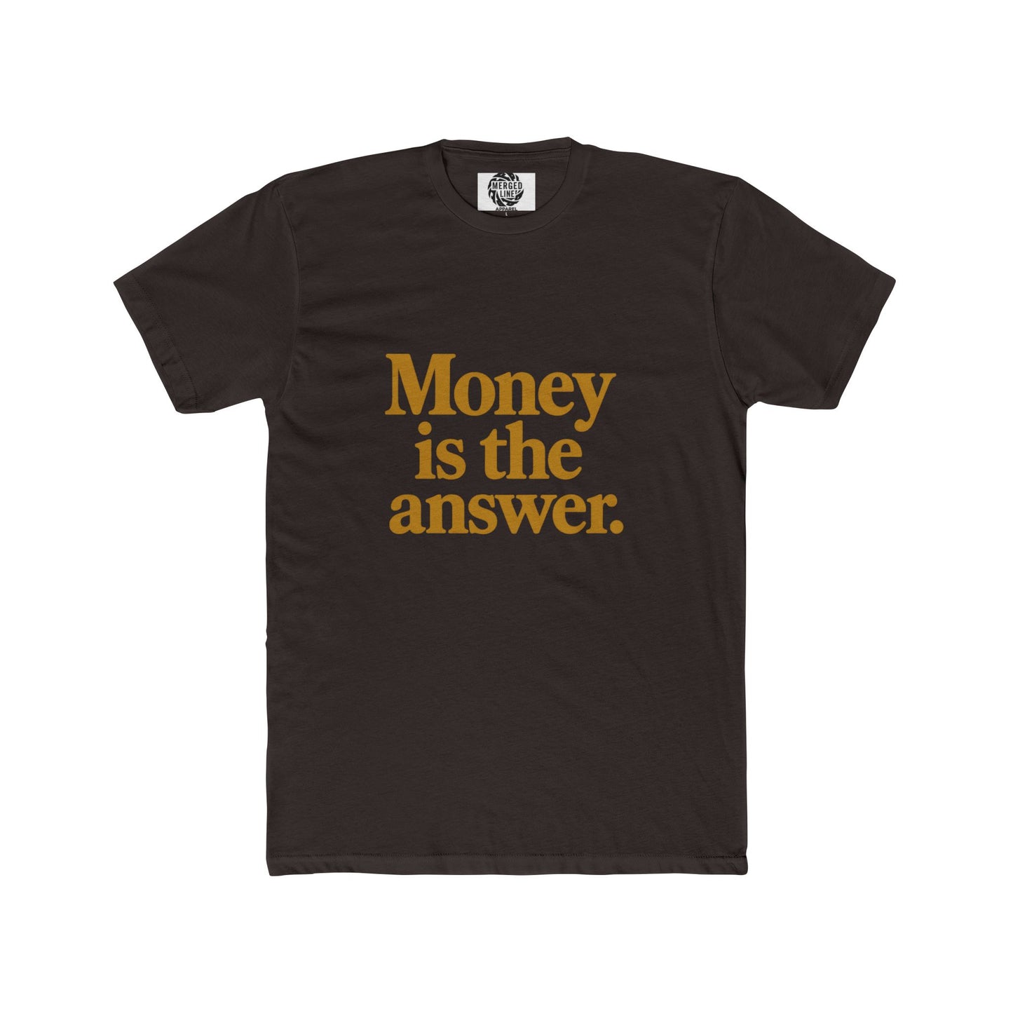 Unisex Money is the answer (gold text) Quote Crew Tee, Statement Shirt, Gift for Him or Her, Casual Wear, Motivational T-Shirt, Everyday Outfit
