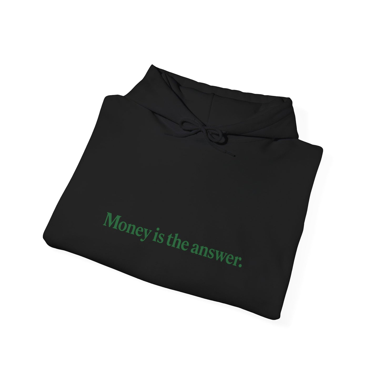 Money is the Answer Hoodie, Unisex Pullover Sweatshirt, Casual Streetwear, Gift for Entrepreneurs, Motivational Apparel