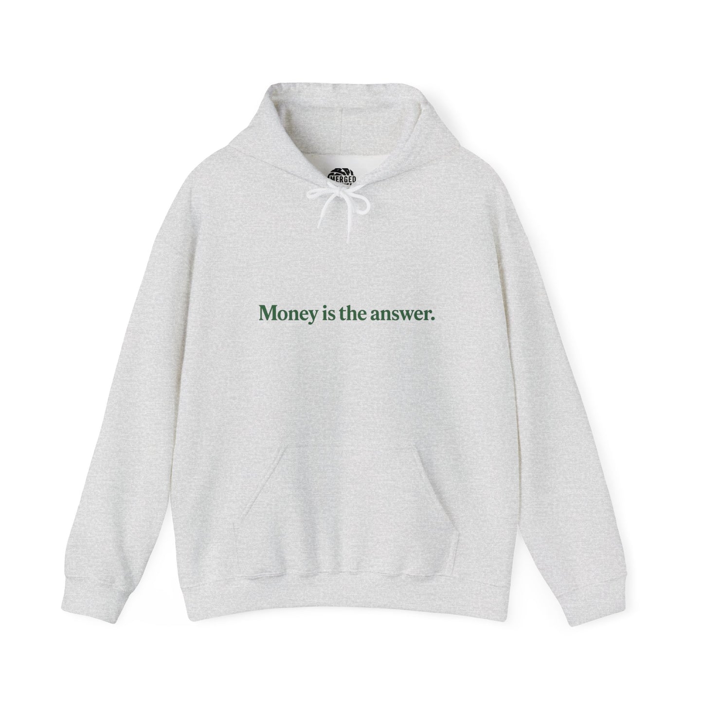Money is the Answer Hoodie, Unisex Pullover Sweatshirt, Casual Streetwear, Gift for Entrepreneurs, Motivational Apparel