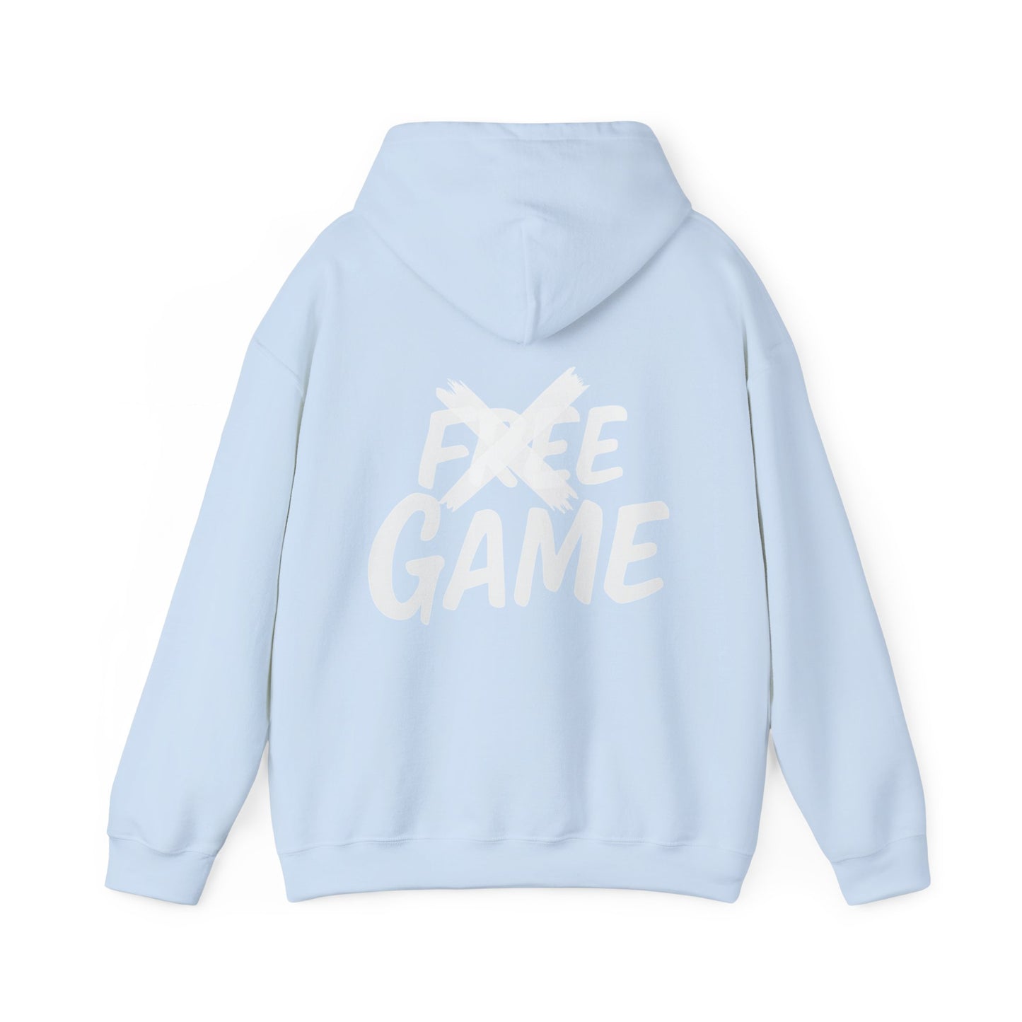 No Free Game Unisex Hooded Sweatshirt, Cozy Outfit, Casual Wear, Trendy Streetwear