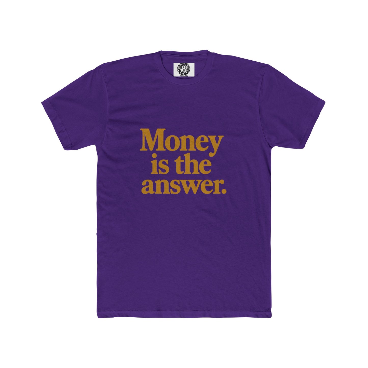 Unisex Money is the answer (gold text) Quote Crew Tee, Statement Shirt, Gift for Him or Her, Casual Wear, Motivational T-Shirt, Everyday Outfit